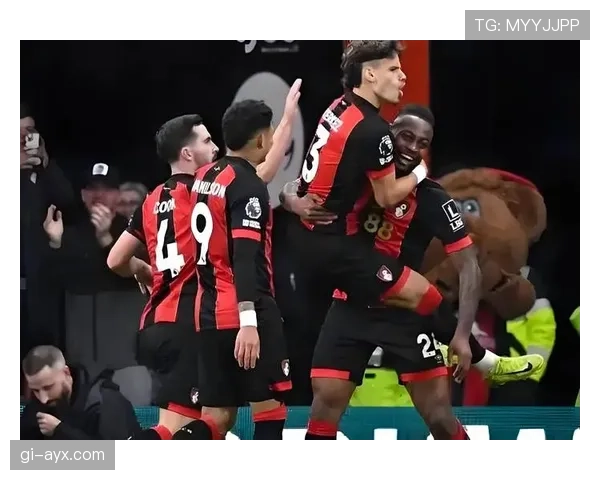 伯恩茅斯本赛季表现稳健，竞争力持续提升